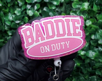 Baddie On Duty Badge Reel | Cute Nurse ID Holder | Pink Nurse Badge | Healthcare Worker Accessory | Nurse Gift for Her