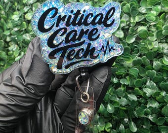 Critical Care Tech Badge Reel | ICU Tech ID Holder | Hospital Tech Gift | CCU Stepdown Unit Badge | Healthcare Worker Accessory