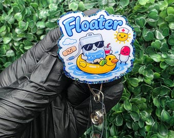 Floater Nurse Badge Reel | Float Pool RN ID Holder | Travel Nurse Gift | PRN Healthcare Worker Badge | Cute Hospital Accessory