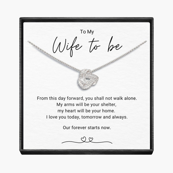 Wife to Be - Infinity Knot Necklace, gifts for her, necklace for her, fiancé necklace, wife to be gift, engagement gift ,