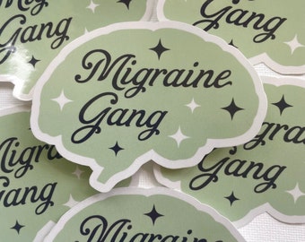 Migraine gang sticker, brain sticker, headache, funny stickers, club stickers, health journal stickers, quote stickers, decals.