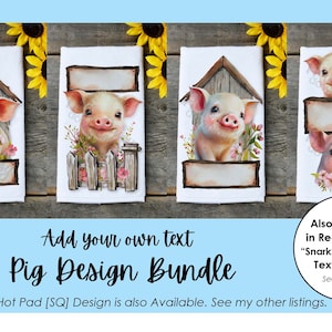 Kitchen Towel Design Bundle | Instant Digital Download PNG File ONLY Sublimation Ready | Funny Sweet Pig Designs | Add your own text