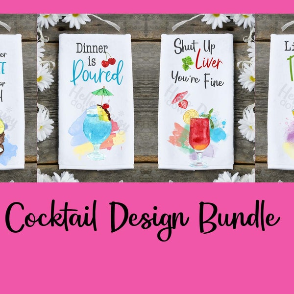 Kitchen Bar Towel Design Bundle | Instant Digital Download PNG File ONLY Sublimation Ready Whimsy Snarky Funny Cocktail Drink Towel Designs