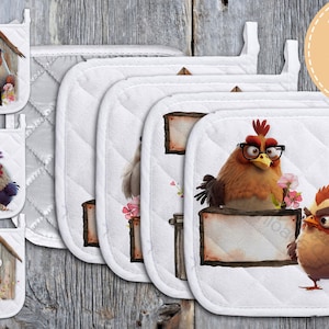 May include: Set of six white quilted pot holders with different cartoon chicken designs. Each pot holder features a different chicken with a blank sign. The text on the image reads "Also Available in a "Snarky" Text Version and Matching Towel Designs. See my other listings."