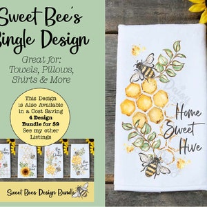 May include: A white kitchen towel with a watercolor design of a honeycomb, bees, and green leaves. The text "Home Sweet Hive" is written in black lettering.