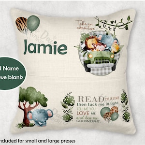 May include: A beige pillow with a pocket on the front. The pillow has a green and brown jungle animal theme with the text "Take an adventure" and "READ me a story then tuck me in tight; TELL ME YOU LOVE ME and kiss me GOODNIGHT."  The pillow also has a space for a name, which is filled with the name "Jamie".