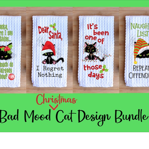 Kitchen Towel Shirt Design Bundle Instant Digital Download PNG File ONLY Sublimation Ready | Bad Mood Christmas Cat Kitty Towel Shirt Design