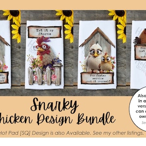 Kitchen Towel Design Bundle | Instant Digital Download PNG File ONLY Sublimation Ready | Snarky Chicken Versatile Designs | Funny Farmhouse