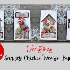 Kitchen Towel Design Bundle | Instant Digital Download PNG File ONLY Sublimation Ready | Christmas Snarky Chicken Design | Funny Farmhouse