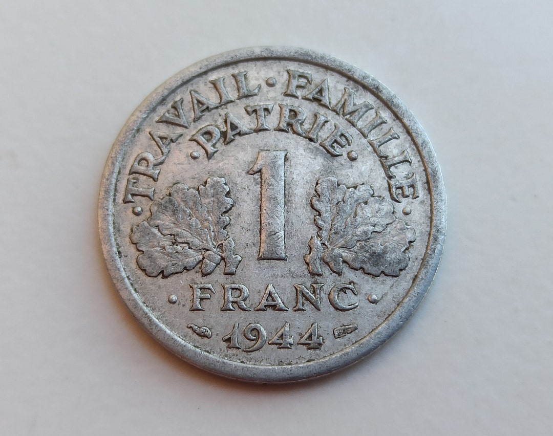 1 Franc Coin 1944 C - RARE, Travaile Familie Patrie, French Currency