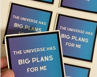 Das Universum hat große Pläne für mich Affirmation Aufkleber