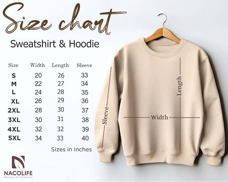 May include: A beige sweatshirt hanging on a wooden hanger, with a size chart for sweatshirts and hoodies. The chart lists sizes S to 5XL, with measurements in inches for width, length, and sleeve. The text "Size chart Sweatshirt & Hoodie" is at the top.