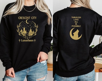 Lunathion Crescent City Double-Side Embroidered Sweatshirt, Through Love All Is Possible Embroidered Hoodie, SJM Merch, ACOTAR, Bookish Gift