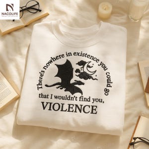 Nowhere in Existence You Could Go Fourth Wing Embroidered Sweatshirt, Basgiath War College, Dragon Rider, Fantasy Reader, Xaden Riorson