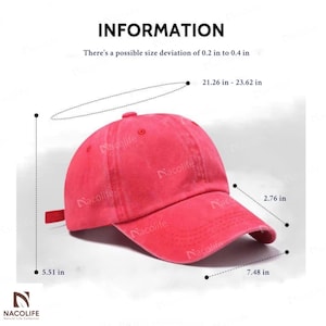 May include: A red baseball cap with a curved brim. The cap measures 5.51 inches in height, 7.48 inches in length, and the brim is 2.76 inches. The circumference is between 21.26 and 23.62 inches. The text "INFORMATION" is at the top.