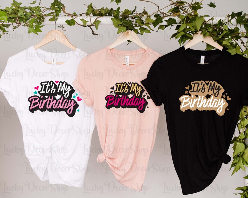 It's My Birthday SVG Birthday SVG Birthday Shirt SVG - Etsy