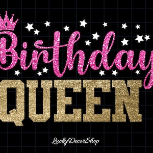 Birthday Queen Svg, Birthday Shirt Svg, Birthday svg, Cut File, Svg, Dxf, Eps, Png, Cricut, Silhouette, Digital download