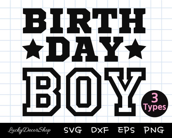 Birthday Boy Svg Birthday Boy Shirt Svg Birthday Boy Cut - Etsy