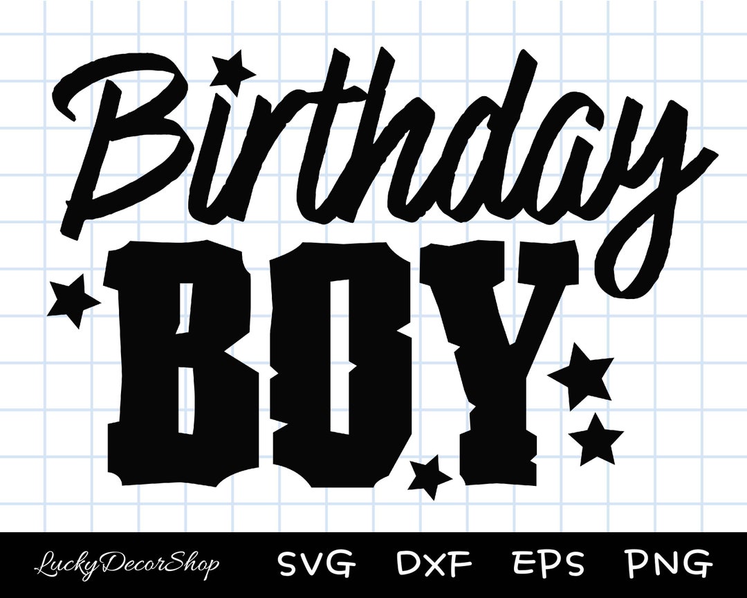 Birthday Boy Svg, Birthday Boy Shirt Svg, Birthday Boy Cut Files