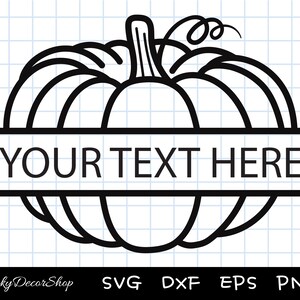 May include: Black and white outline of a pumpkin with a stem and a vine. The pumpkin is split in half horizontally with the text "YOUR TEXT HERE" in the center.