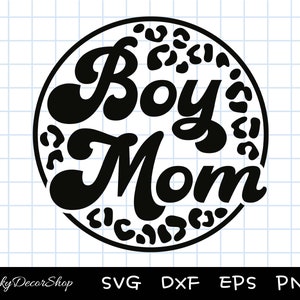 May include: Black and white circle design with a leopard print pattern around the edge. The text "Boy Mom" is written in a retro font style.