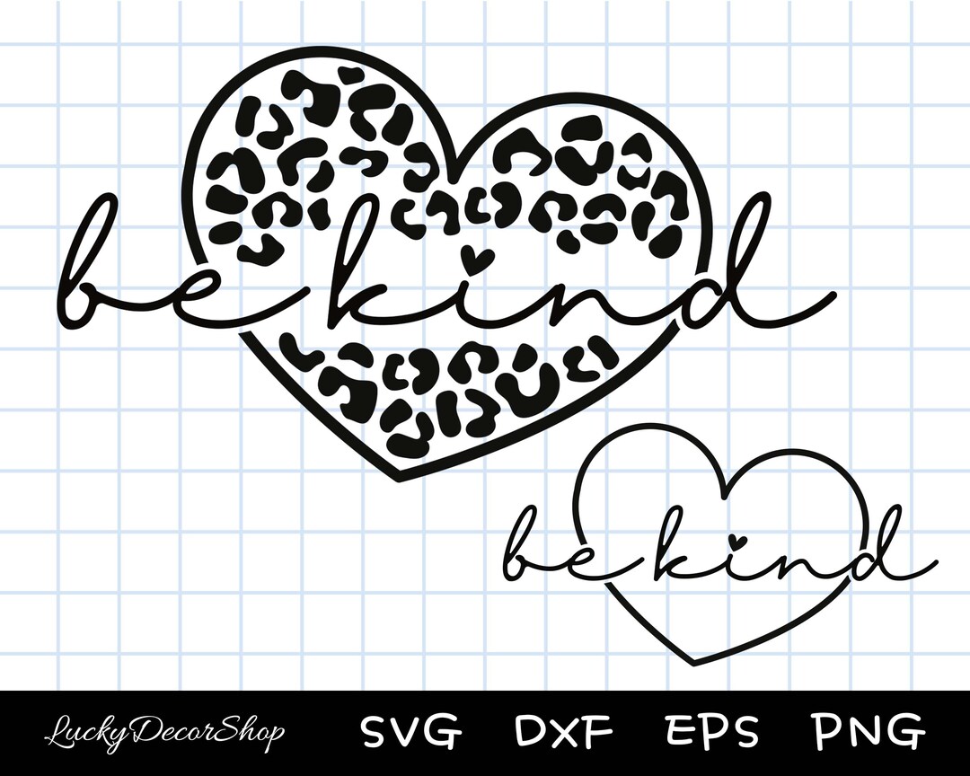 Be Kind SVG Be Kind Heart SVG Be Kind Cut File Cut Files Etsy