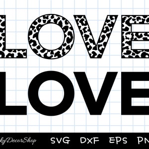 LOVE SVG, Love Cut Files, leopard Love svg, Love Shirt svg, Cut Files, Silhouette, Cricut, Svg,Png,Dxf, Eps