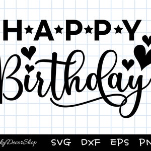 Happy Birthday Svg, Happy Birthday Shirt SVG, Birthday Cut file, Silhouette, Cricut, Svg,Png,Dxf, Eps