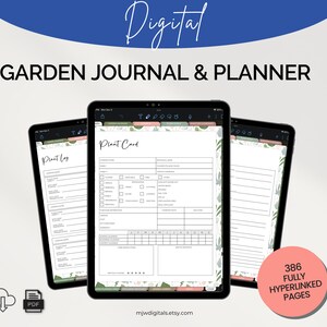 May include: A digital garden journal and planner with 386 fully hyperlinked pages. The journal includes a plant log and plant card section. The journal is displayed on a tablet screen with a floral design.