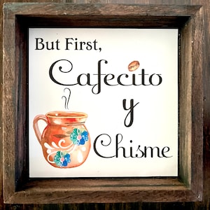 Cafecito y Chisme Mini Wood Sign 5”x5”