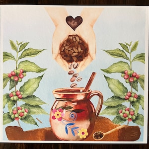 May include: A watercolor painting of a brown clay pot with a floral design. The pot is filled with coffee beans and has a wooden handle. The painting also features two coffee branches with red berries and a heart-shaped design.