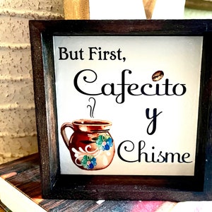 Cafecito y Chisme Mini Wood Sign 5”x5”
