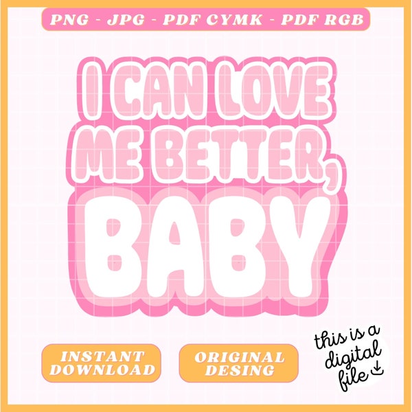 Miley Cyrus Stickers - I Can Love Me Better Baby - Miley Cyrus Tshirt - Laptop Stickers - Instant Digital Download - Miley Cyrus PNG/JPG/PDF