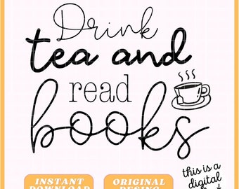 Buchaufkleber - Tee trinken und Bücher lesen - Digitale Datei - Bücheraufkleber - Bundle / Svg / PNG / JPG / PDF