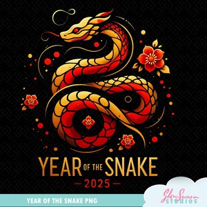 May include: A stylized illustration of a snake in shades of red and gold, with a black background. The text "YEAR OF THE SNAKE 2025" is displayed in gold. Red flowers and decorative elements complete the design.