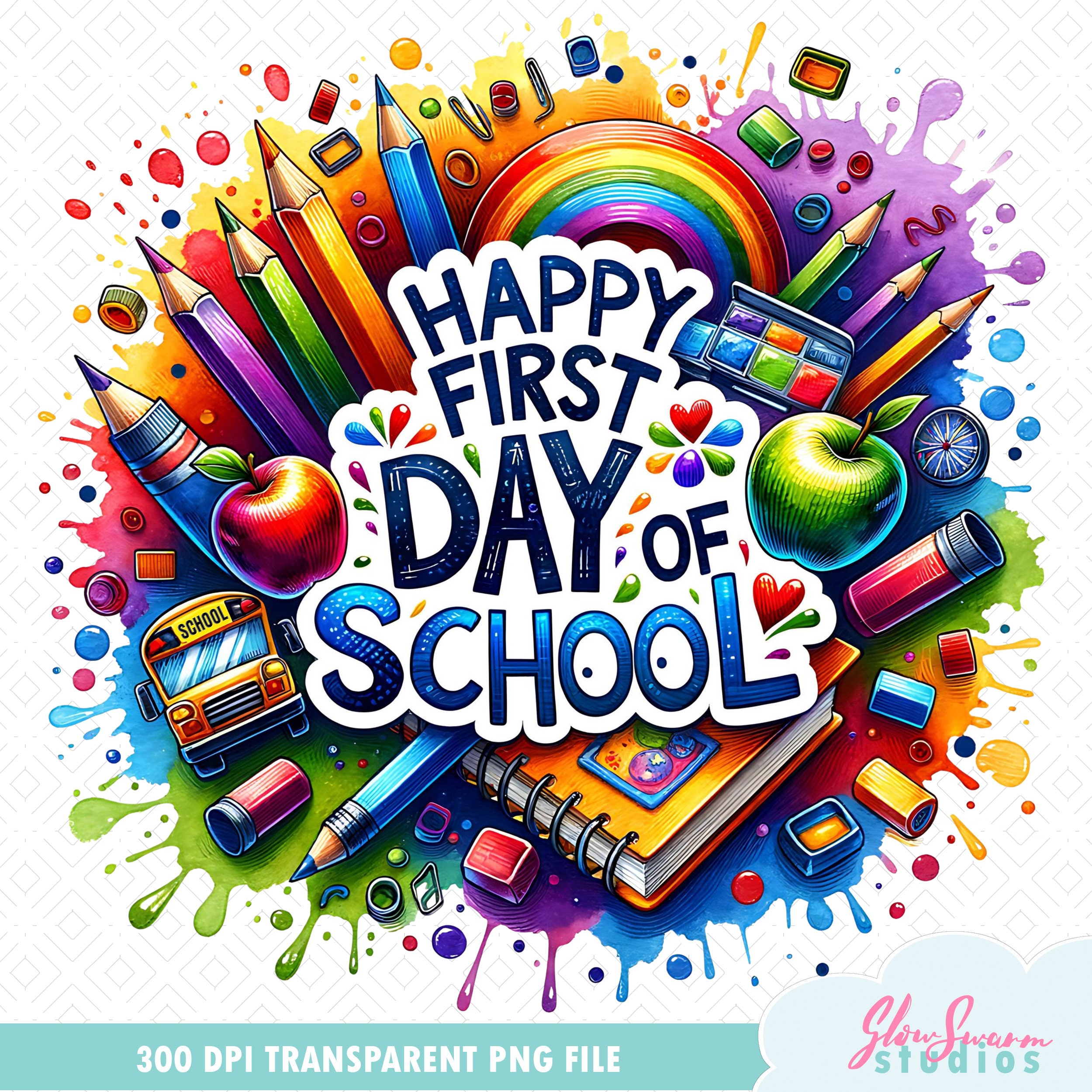 Happy First Day of School Png, Back to School Png, 1st Day of School Png, School Vibes Png
