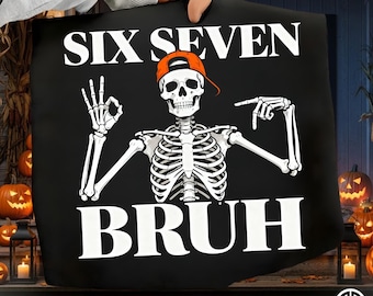 May include: Black Halloween-themed tote bag featuring a skeleton wearing an orange cap. The text reads "SIX SEVEN BRUH" in white, with the skeleton making an "OK" hand gesture and pointing. Pumpkins and lanterns are in the background.