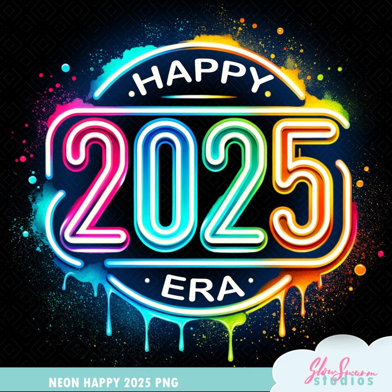 Neon Happy New Year 2025 Png, Neon New Year Png, New Year 2025 Era