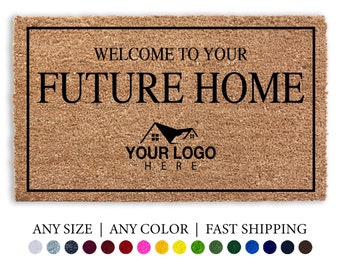 Welcome To Your Future Home Realtor Doormat, Real Estate Agent Client Gift, Outdoor Door Mat, Welcome Mat, Closing Gift, Home Buyer