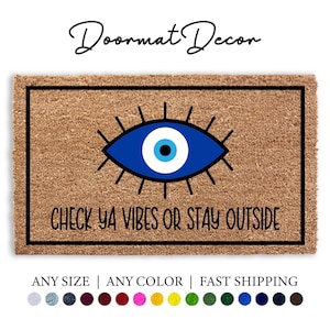 Evil Eye Check Ya Vibes or Stay Outside Doormat, Flocked Coir Outdoor Welcome Mat, Wedding Gift, Realtor Gift, Outdoor Rug