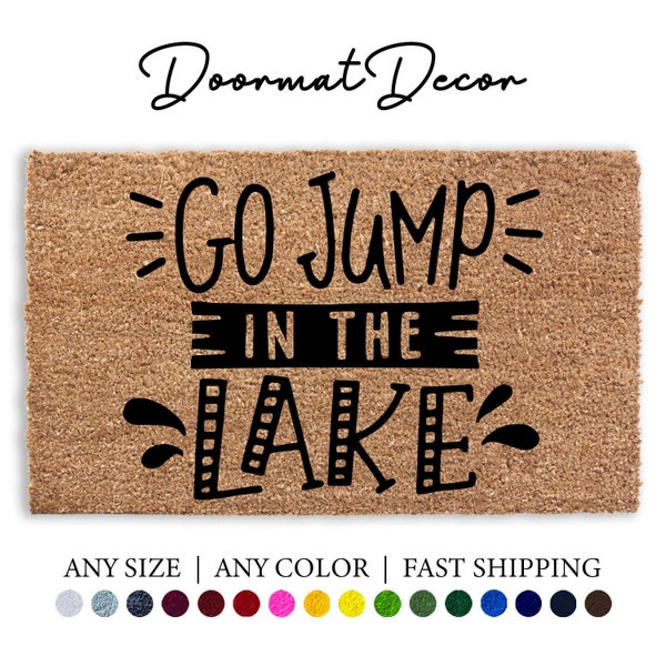 Go Jump In The Lake Doormat, Summer Sun Beach Doormat, Lake House Door Mat Outdoor Welcome Mat Rug, Custom Personalized Mat, Decor