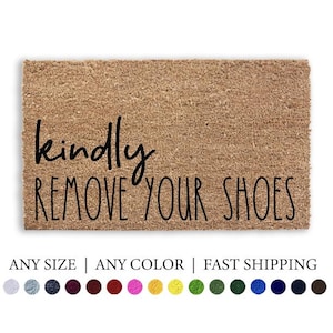 Kindly Remove Your Shoes Doormat  Personalized Coir Welcome Mat  Fancy Script Font Outdoor Rug Gift