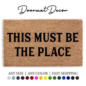 Coir Welcome Mat This Must Be The Place Doormat Custom Outdoor Gift for New Home