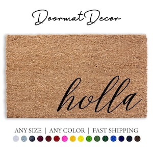 Holla Script Coir Doormat  Funny Outdoor Welcome Mat  Personalized Housewarming Gift