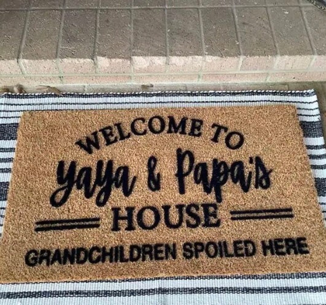 Personalized to Nana & Papa's House Doormat, Grandkids Spoiled