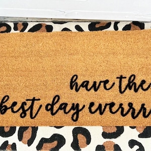 Flocked Coir Doormat  Have The BEST DAY EVER Welcome Mat  Custom Outdoor Door Mat