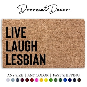 Zerbino lesbico Live Laugh, divertente zerbino di benvenuto LGBTQ, regalo di orgoglio per l&#39;arredamento della casa