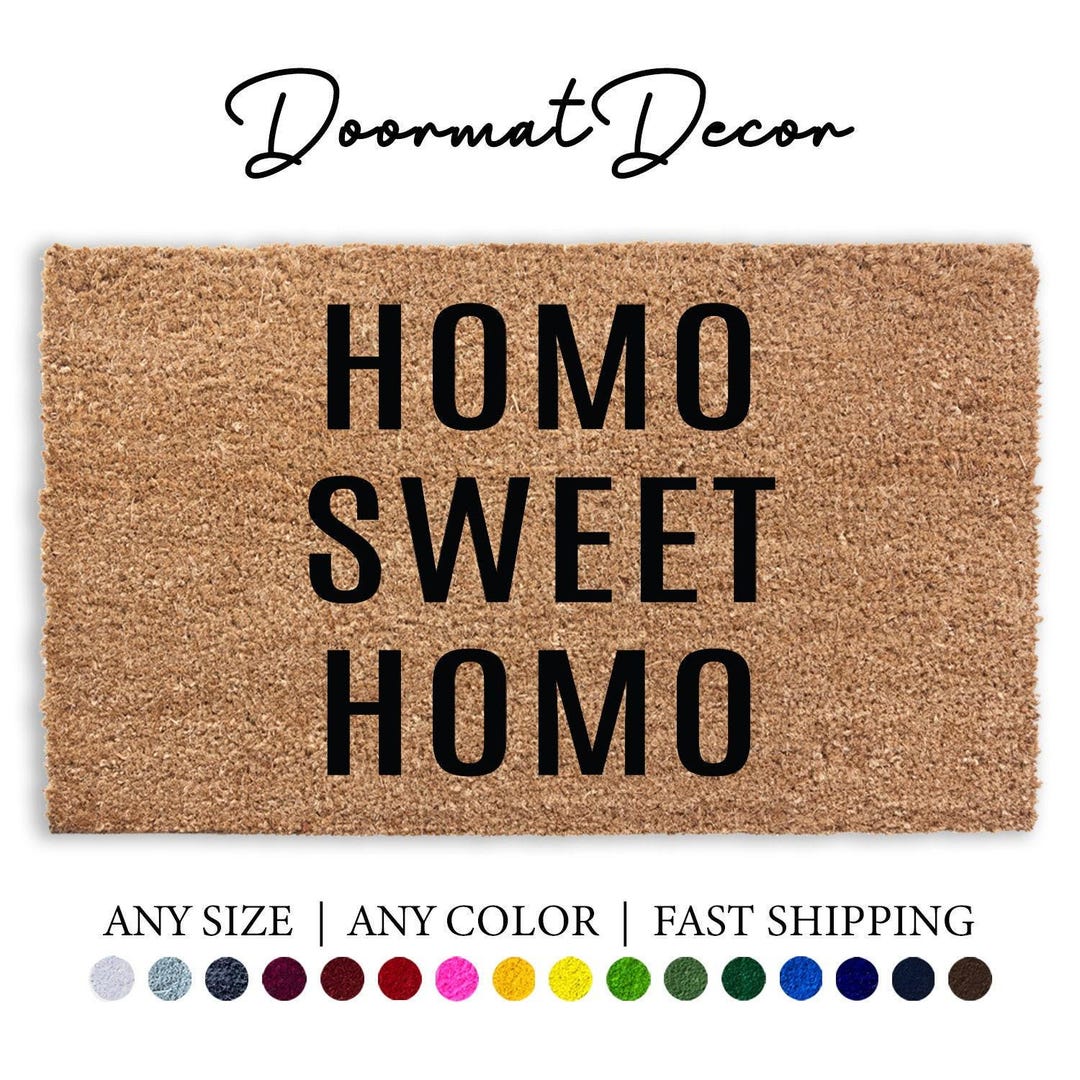 Welcome Homos Rug Homo Sweet Homo Doormat Funny Gay Pride Welcome Mat LGBTQ Gift Decor - Etsy