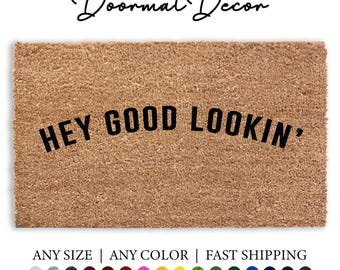 Funny Flocked Coir Doormat - Hey Good Lookin Personalized Welcome Rug for Housewarming