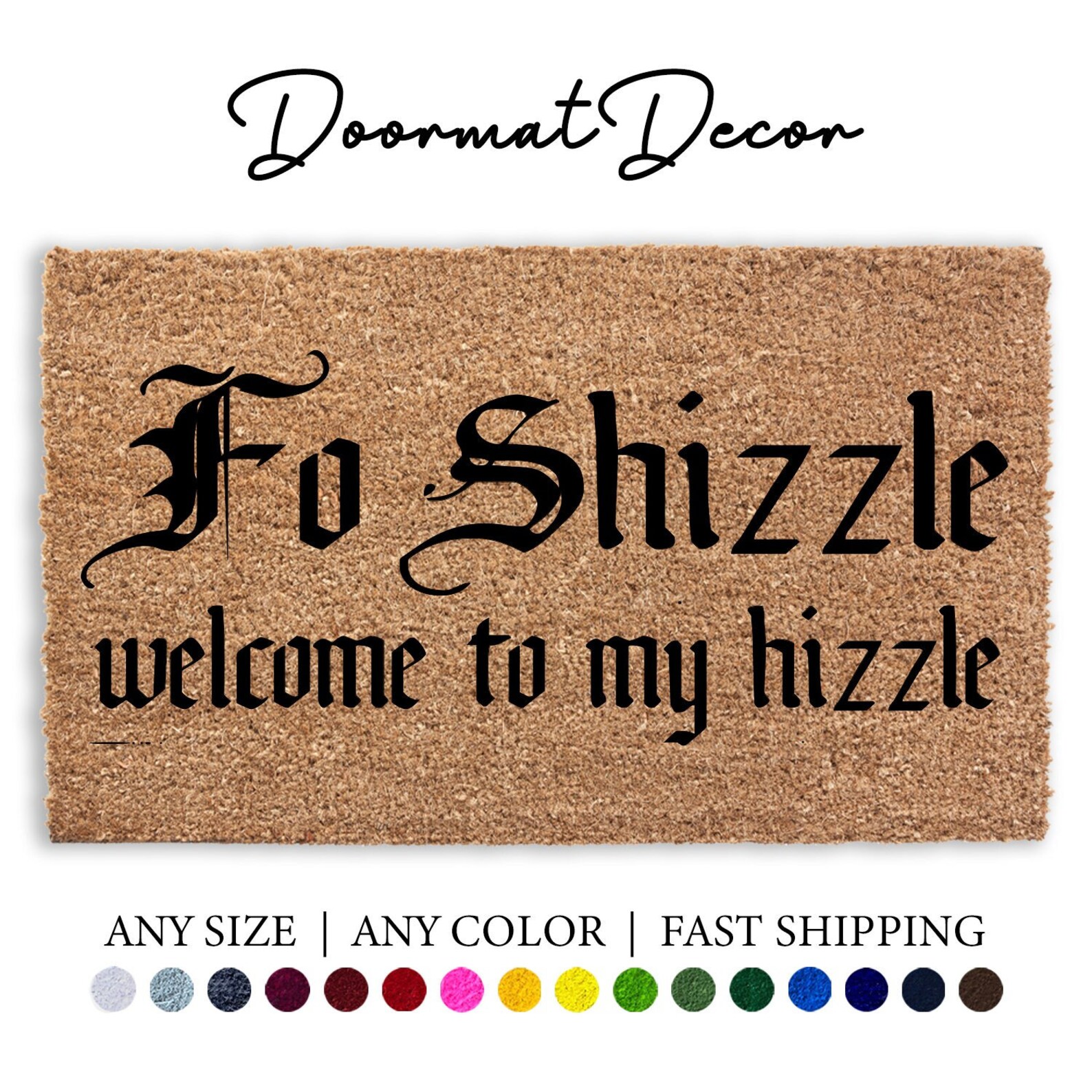 Fo Shizzle to My Hizzle Doormat Funny Door Mat Music Etsy